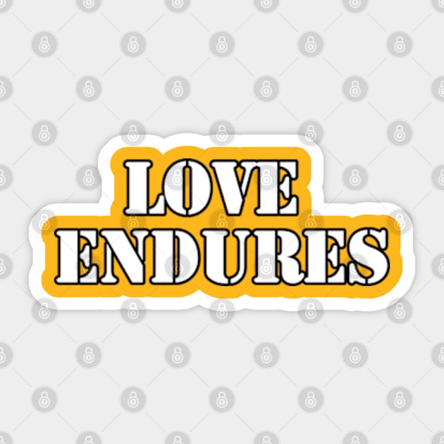 Through Trials and Triumphs, Love Endures Sticker by coralwire